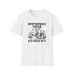 Unstoppable Force T-Shirt
